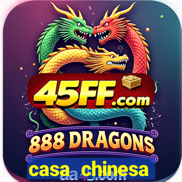 casa chinesa plataforma de jogos